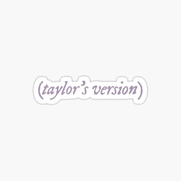 Taylor’s Version Sticker