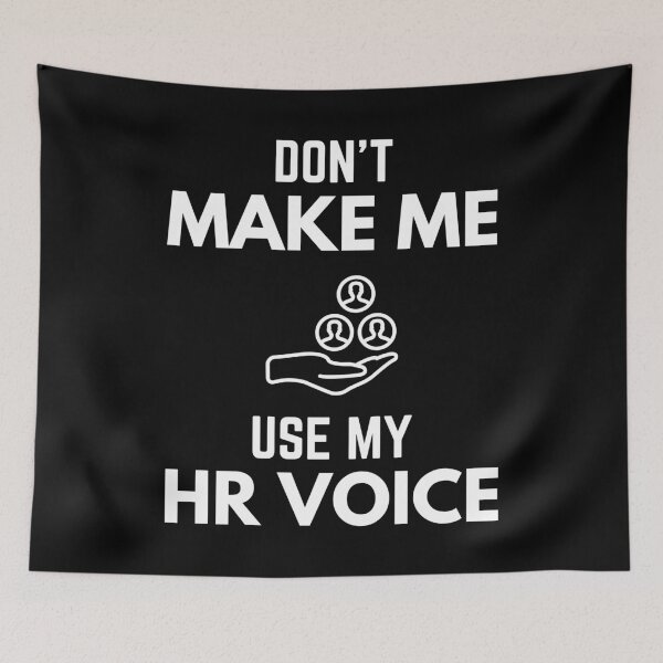Item preview, Don’t Make Me Use My HR Voice Office Job Humor designed and sold by EllConApparel.
