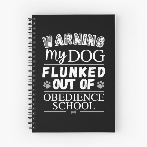 Item preview, Warning My Dog Flunked Out Of Obedience School - Dog Paw Print, Dog Bone - by Boo-da-chay designed and sold by Boo-da-chay.