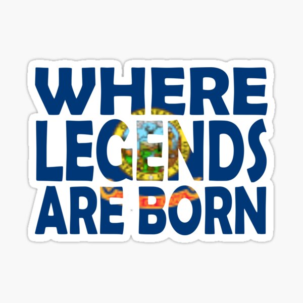 "Idaho Flag Where Legends Are Born Boise Idahoan" Sticker by