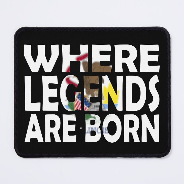 Item preview, Illinois Flag - Where Legends Are Born designed and sold by Quotes-I-Wear.