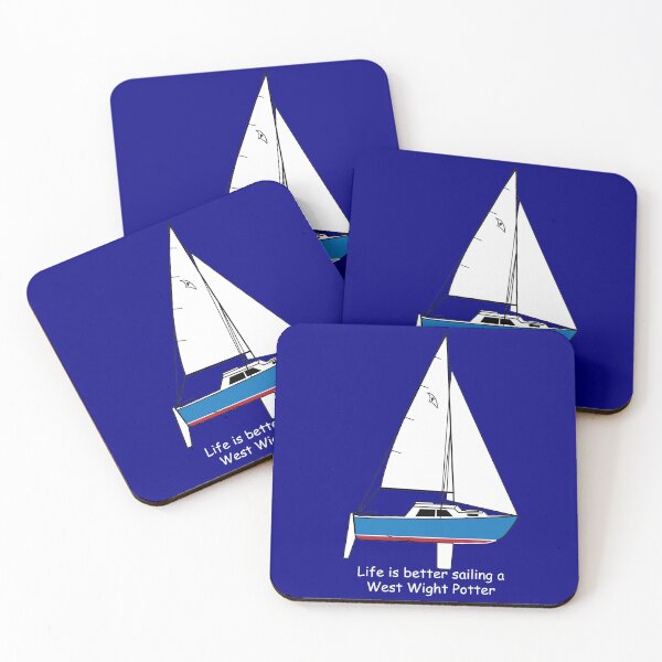 Item preview, West Wight Potter - Life is better sailing a West Wight Potter designed and sold by CHBB.
