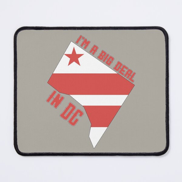 Item preview, I'm a big deal in DC designed and sold by GamerGeekMedia.
