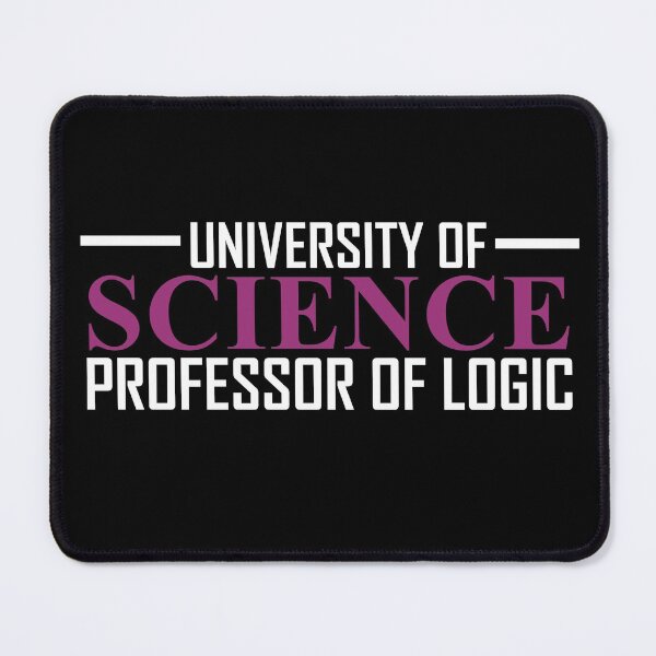 Item preview, Professor Of Logic University of Science -11 designed and sold by sama-stylish.