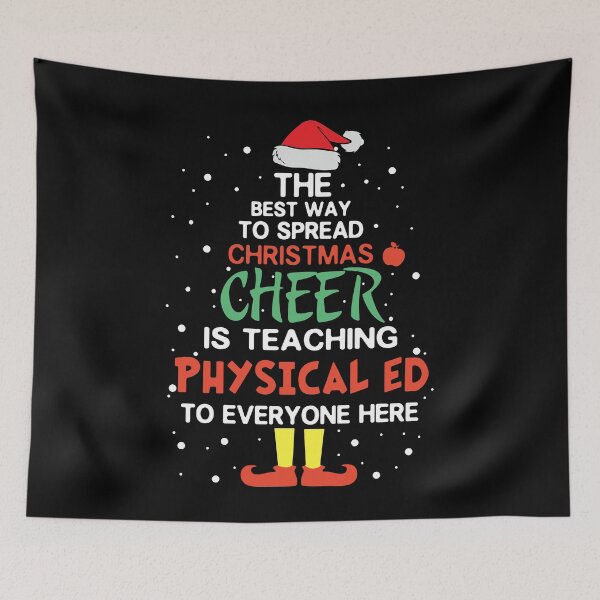 Item preview, the best way to spread christmas cheer is teaching physical ed to everyone here christmas designed and sold by Super-Thomas.