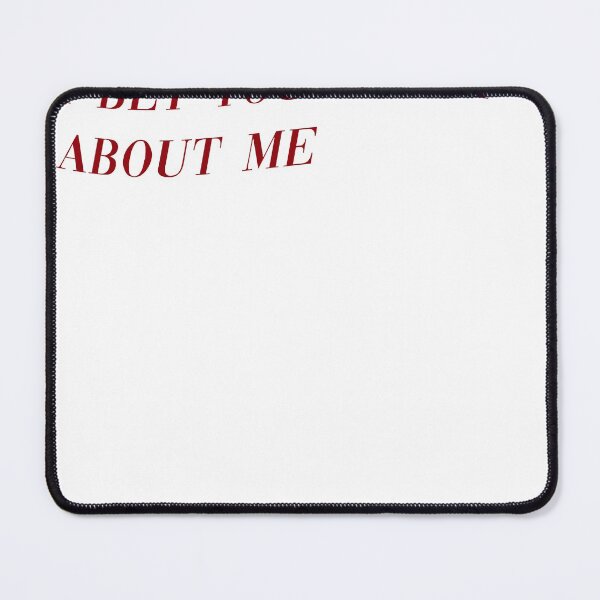 Item preview, i bet you think about me yrics designed and sold by RougeMachtig.