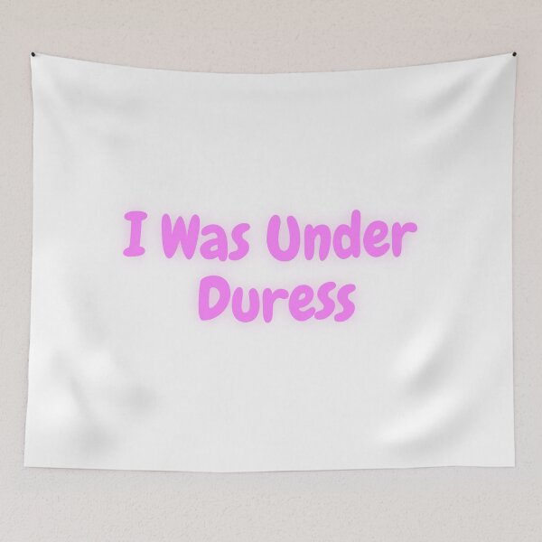 Item preview,  I was under duress designed and sold by Quote for  Success.