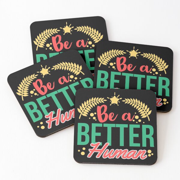 Item preview, Be a better human - Motivational designed and sold by Psych-odyssey.