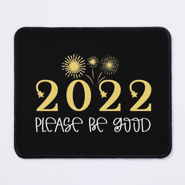 Item preview, 2022 New Year Saying / Please Be Good Funny Quote Celebrate design designed and sold by CreatedByHeidi.