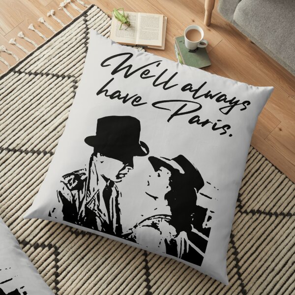We'll Always Have Paris Floor Pillow