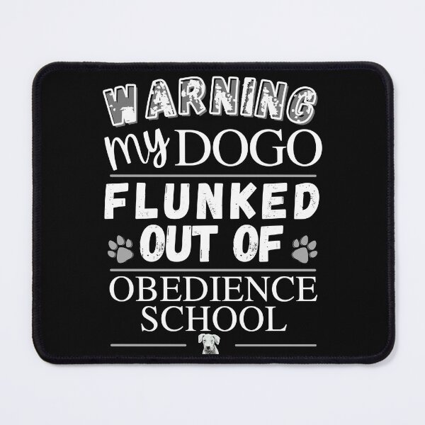 Item preview, Warning My Dogo Flunked Out Of Obedience School - Dogo Argentino - Dog Paw Print - by Boo-da-chay designed and sold by Boo-da-chay.