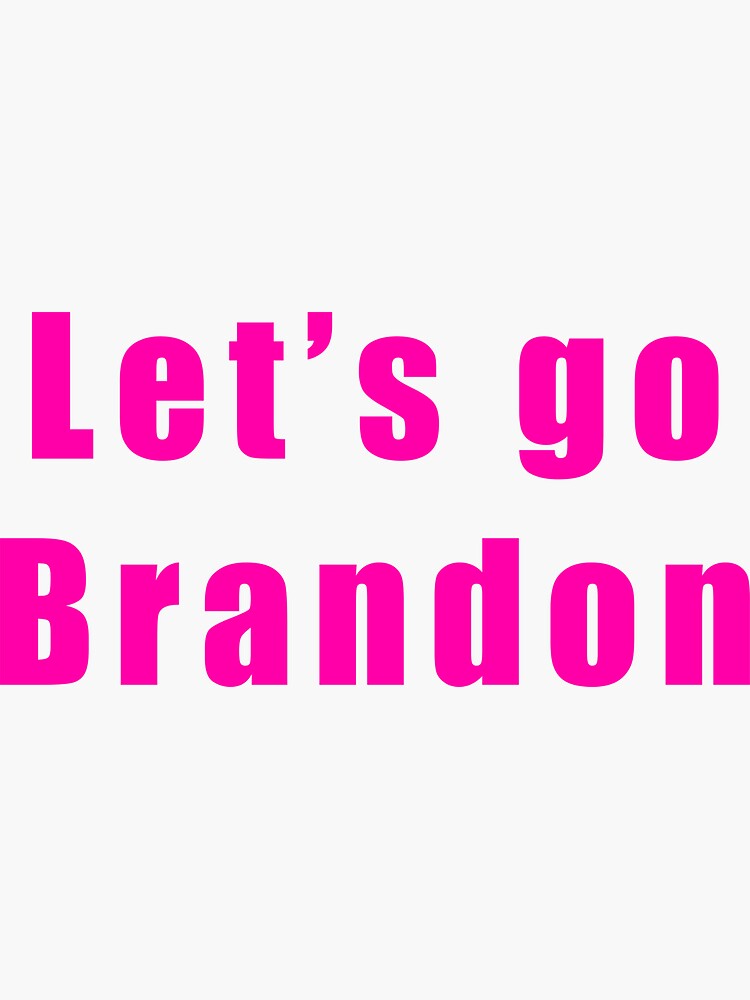 Let’s go Brandon  Sticker for Sale by Yuchi1