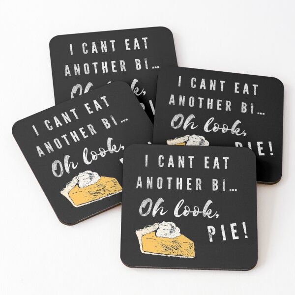 Item preview, I can't eat another bite oh look pie  designed and sold by NevilleNoFriend.