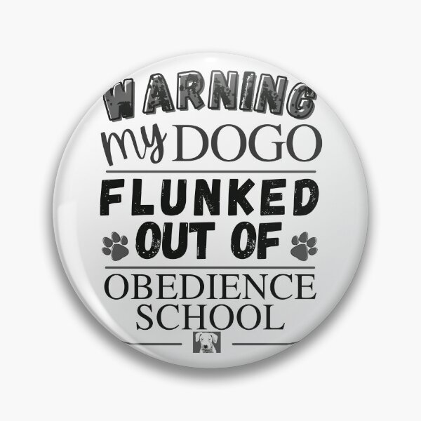 Item preview, Warning My Dogo Flunked Out Of Obedience School - Dogo Argentino - Dog Paw Print - by Boo-da-chay designed and sold by Boo-da-chay.