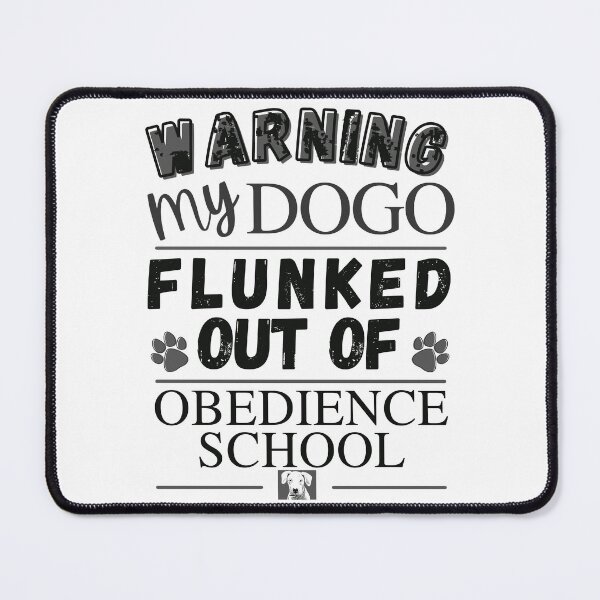 Item preview, Warning My Dogo Flunked Out Of Obedience School - Dogo Argentino - Dog Paw Print - by Boo-da-chay designed and sold by Boo-da-chay.