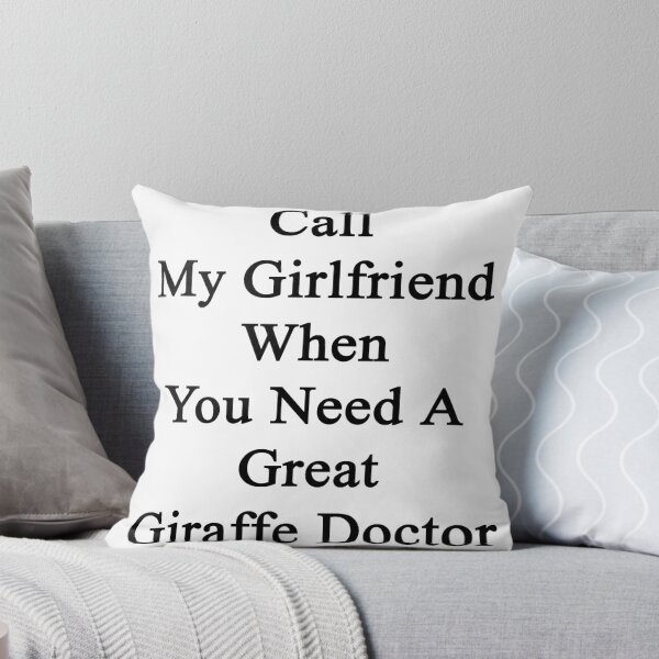 Item preview, Call My Girlfriend When You Need A Great Giraffe Doctor  designed and sold by supernova23.