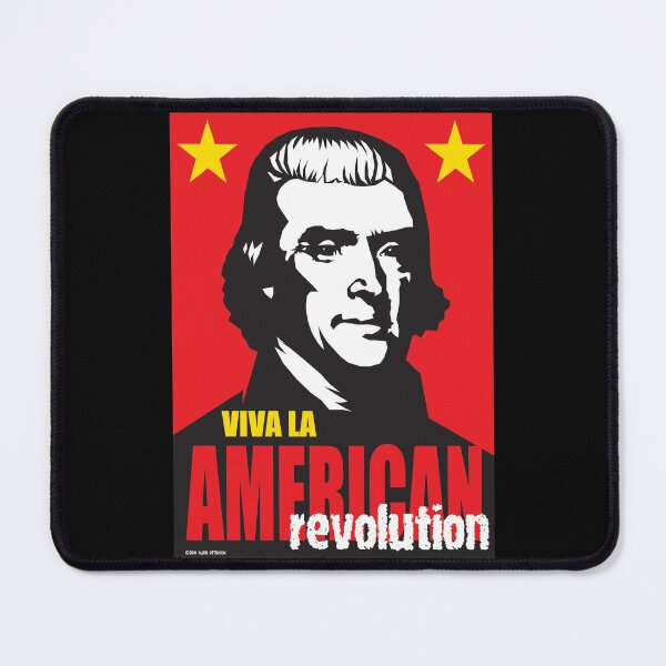 Item preview, Thomas Jefferson says "viva la American revolution"! designed and sold by Allen Peterson.