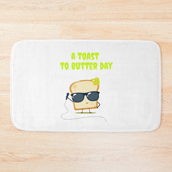 Item preview, A toast to butter day. designed and sold by Alreweny.