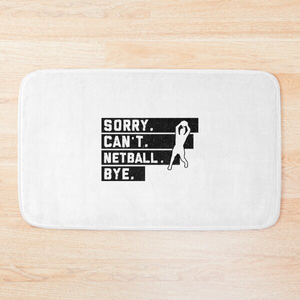 Item preview, Netball Sorry Can't Bye Black White designed and sold by AlysaWithArt.