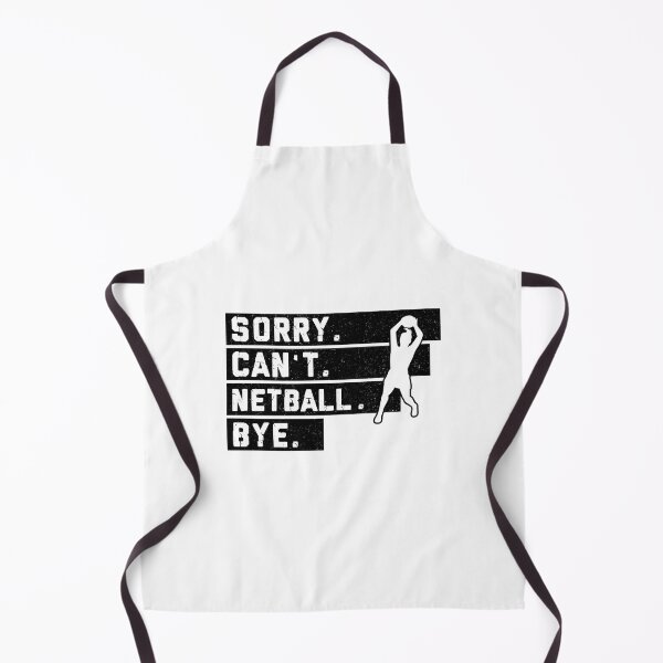 Item preview, Netball Sorry Can't Bye Black White designed and sold by AlysaWithArt.