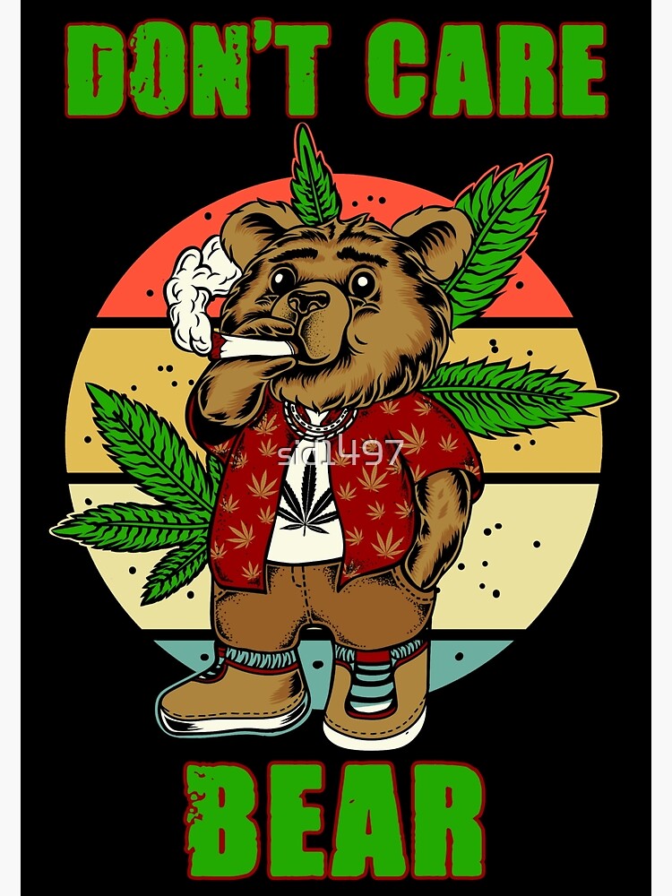 t Care Bear SHIRT Funny Cute Weed Smokers Marijuana Lovers