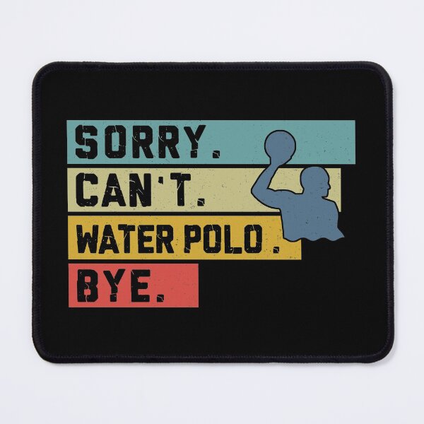 Item preview, Water Polo Sorry I Can't Retro Art designed and sold by AlysaWithArt.