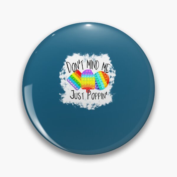 Item preview, Autism Sensory Don't Mind Me Just Poppin Fidget Popper designed and sold by RyanOlverStore.