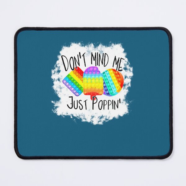 Item preview, Autism Sensory Don't Mind Me Just Poppin Fidget Popper designed and sold by RyanOlverStore.