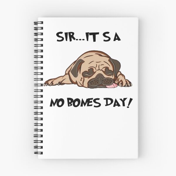 Item preview, Sir ... It A No Bones Day Funny Dog Lover Bleached designed and sold by RyanOlverStore.