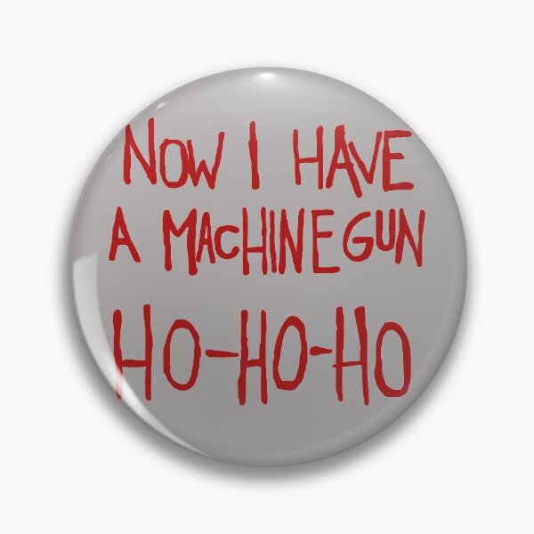 Item preview, Now i have a machine gun ho ho ho designed and sold by T-paw.