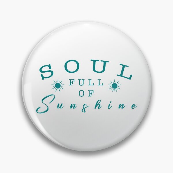 Item preview, Soul full of sunshine quote designed and sold by Moreish.