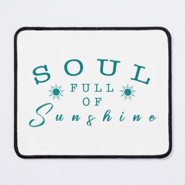 Item preview, Soul full of sunshine quote designed and sold by Moreish.