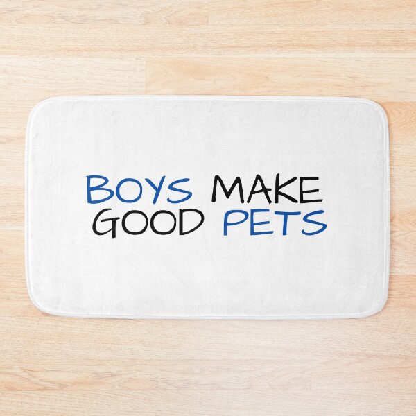Item preview, Boys Make Good Pets designed and sold by VAHPROD.