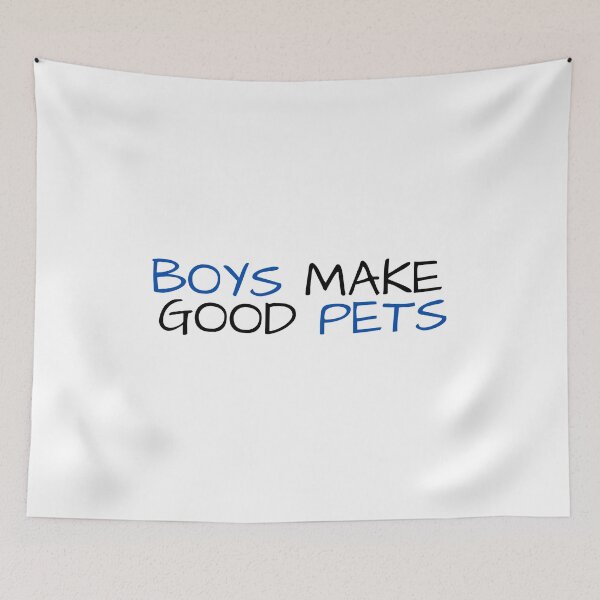 Item preview, Boys Make Good Pets designed and sold by VAHPROD.