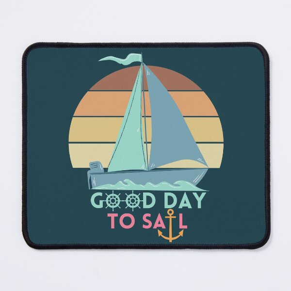 Item preview, Good day to sail, Sailing lover, sailing vocation designed and sold by Benchamart.