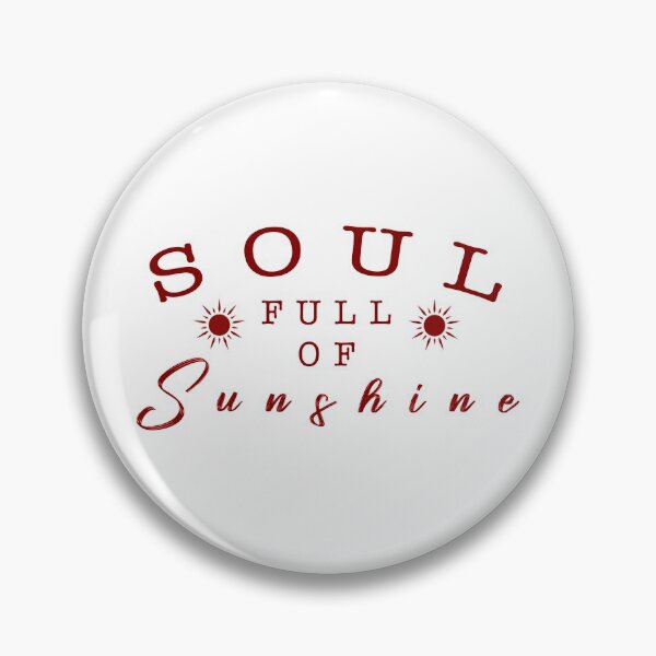 Item preview,  Soul full of sunshine quote designed and sold by Moreish.