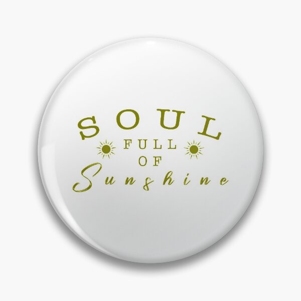 Item preview, Soul full of sunshine quote designed and sold by Moreish.