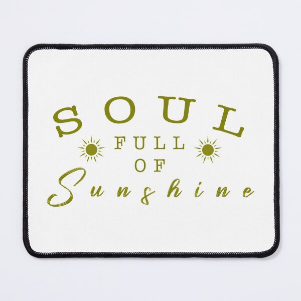 Item preview, Soul full of sunshine quote designed and sold by Moreish.