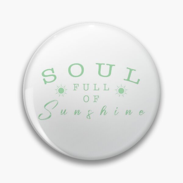 Item preview,  Soul full of sunshine quote designed and sold by Moreish.