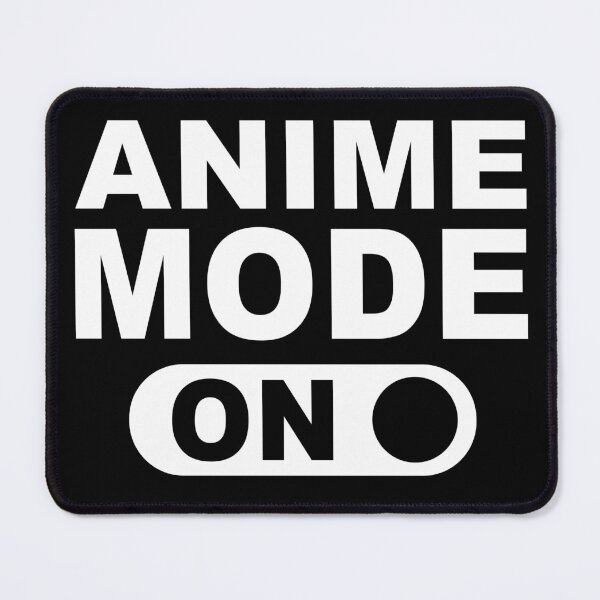 Item preview, Anime Mode ON designed and sold by Beoholf.