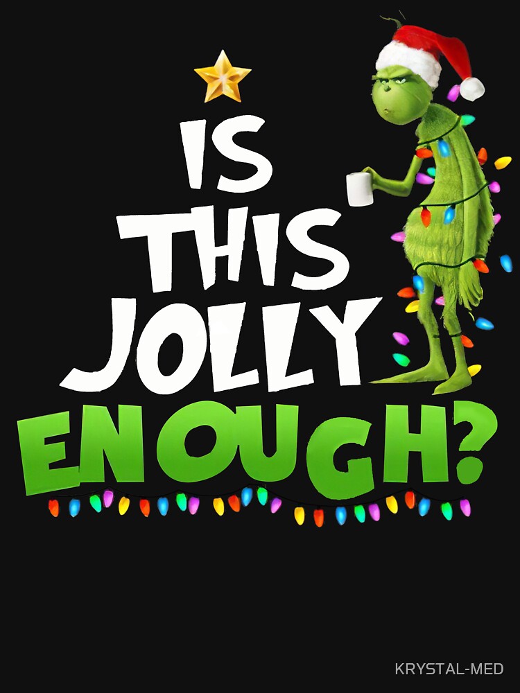 Discover The funny character Is This Jolly Enough | Essential T-Shirt 