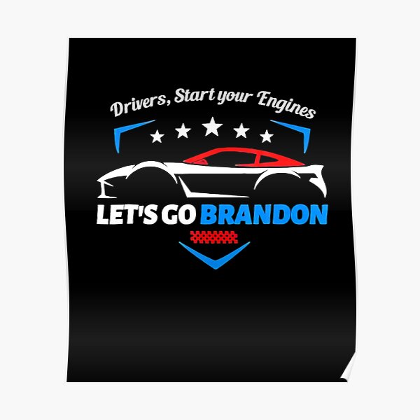 Start Your Engines Posters Redbubble