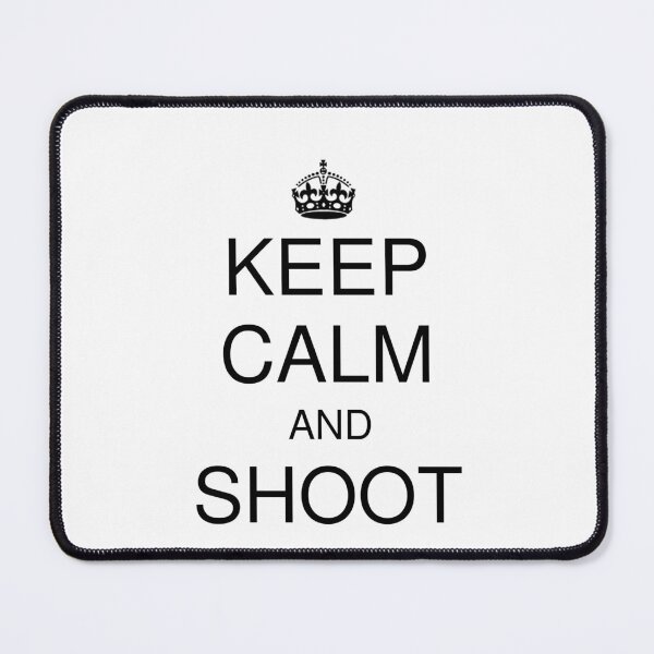 Item preview, Keep Calm And Shoot designed and sold by GaugeManiac.