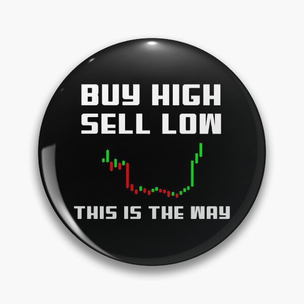 Item preview, Buy High Sell Low, this is the way funny Retro wallstreet bets Meme  designed and sold by SKilner.
