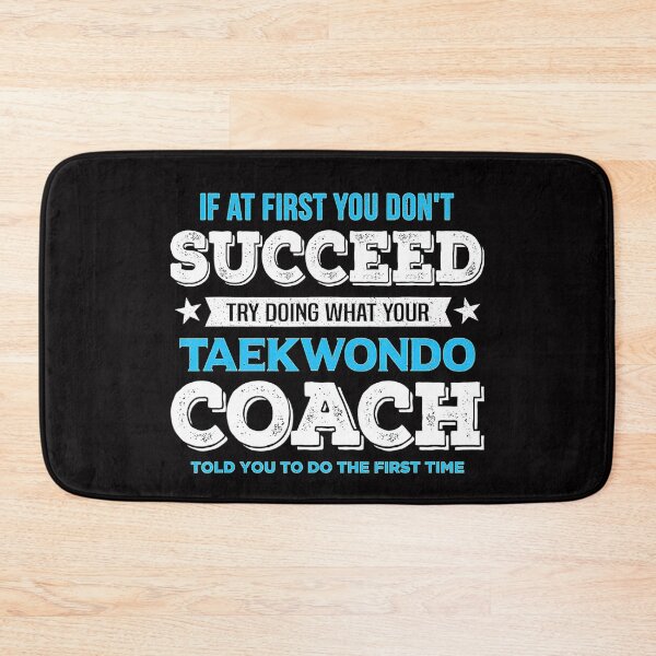 Item preview, If At First You Dont Succeed Funny Taekwondo Coach  designed and sold by Jotaroo09ml.