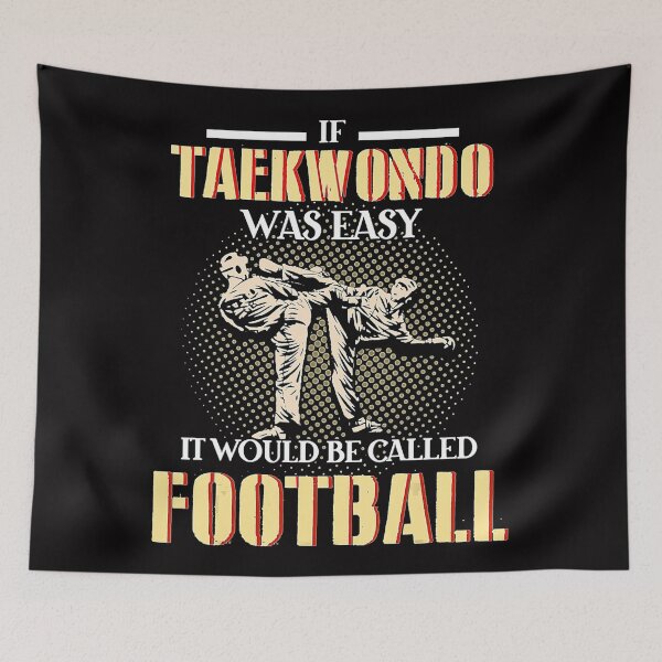 Item preview, If Taekwondo Was Easy It Would Be Called Football  designed and sold by Jotaroo09ml.