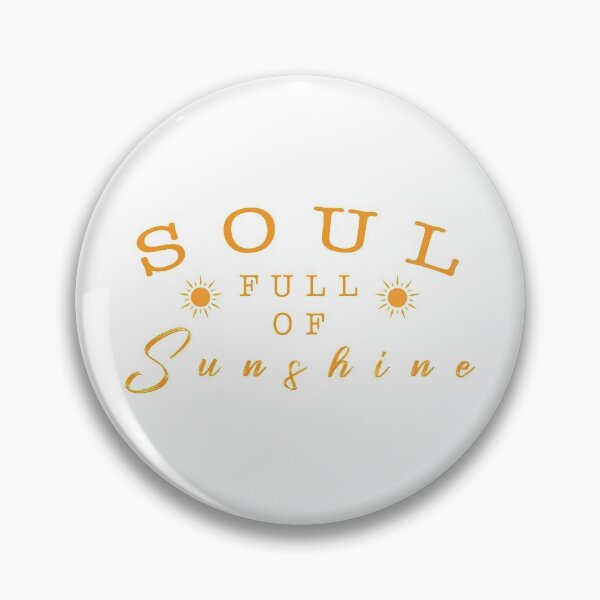 Item preview,  Soul full of sunshine quote designed and sold by Moreish.