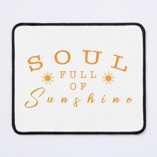 Item preview, Soul full of sunshine quote designed and sold by Moreish.