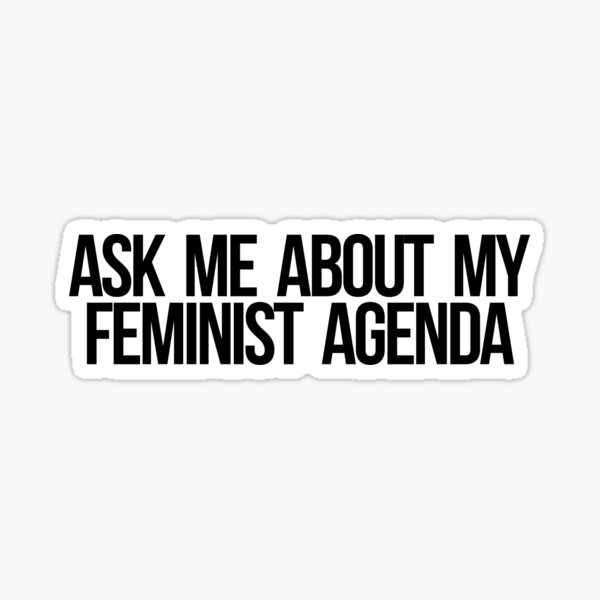 Item preview, Ask Me About My Feminist Agenda designed and sold by Kounter Propos.