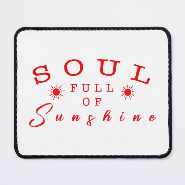 Item preview, Soul full of sunshine quote designed and sold by Moreish.